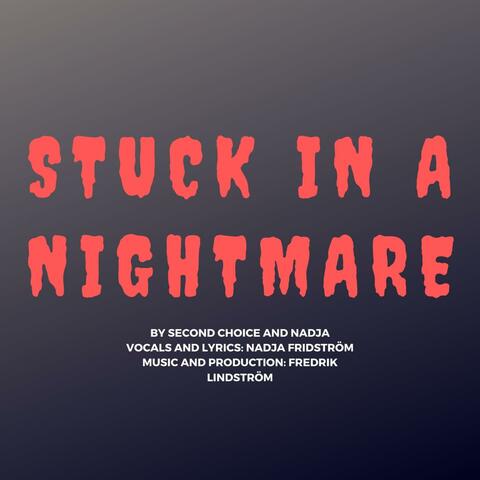 Stuck in a Nightmare