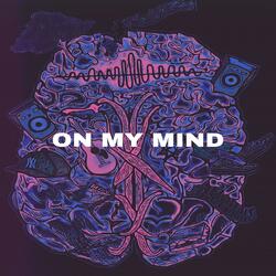 On My Mind