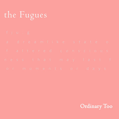 Ordinary Too