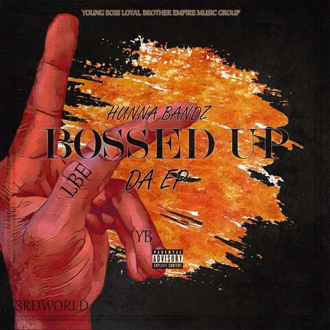 Bossed Up Da Ep