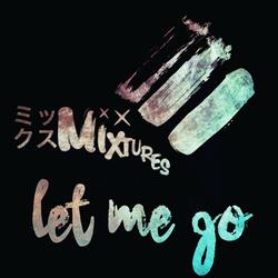 Let Me Go