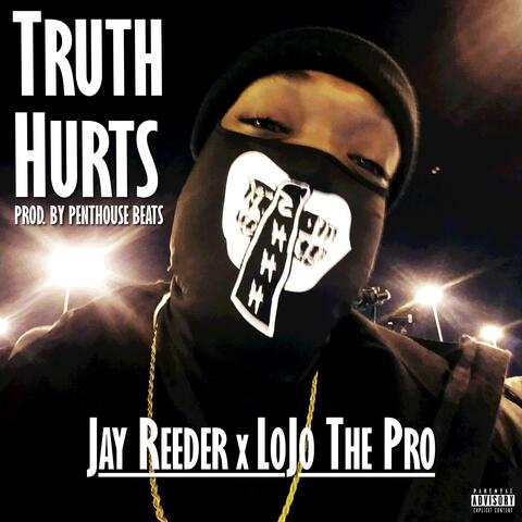 Truth Hurts (feat. Lojo The Pro )