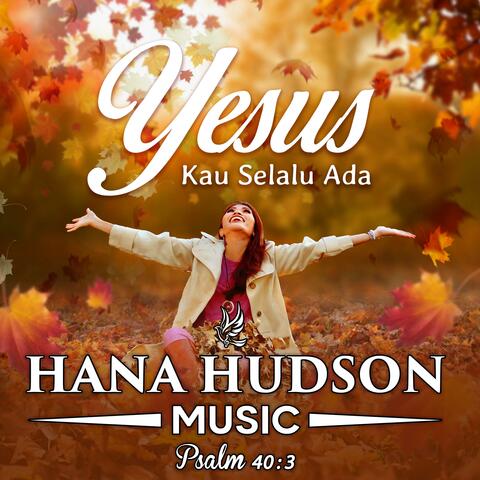 Yesus Kau Selalu Ada