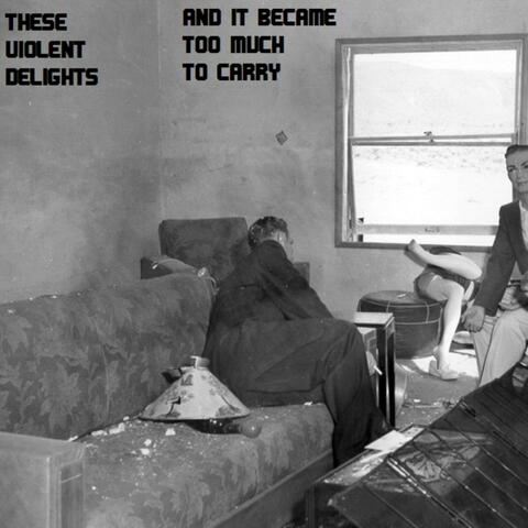 And It Became Too Much to Carry...