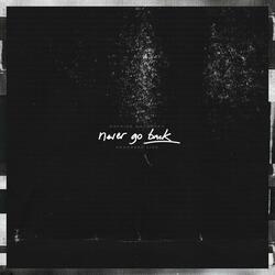 Never Go Back