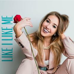 Like I Like Me