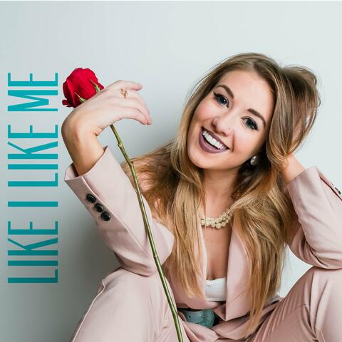 Like I Like Me