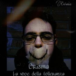Crisma (La Voce Della Tolleranza)