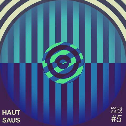 Haus Saus #5