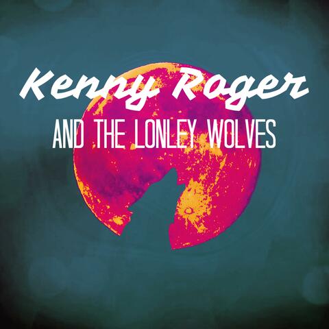 Kenny Roger and the Lonely Wolves