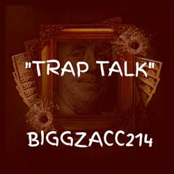 Trap Talk