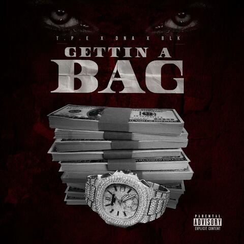 Gettin' a Bag