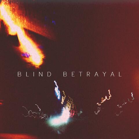 Blind Betrayal