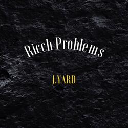Ricch Problems