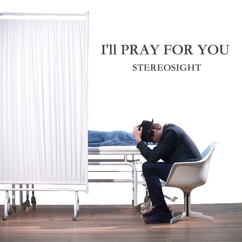 I'll Pray for You