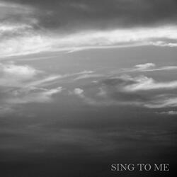 Sing to Me