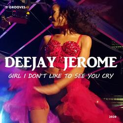 Girl I Don't Like to See You Cry