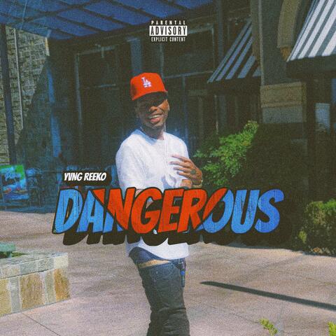 Dangerous