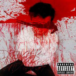 Drenched in Blood and Madness