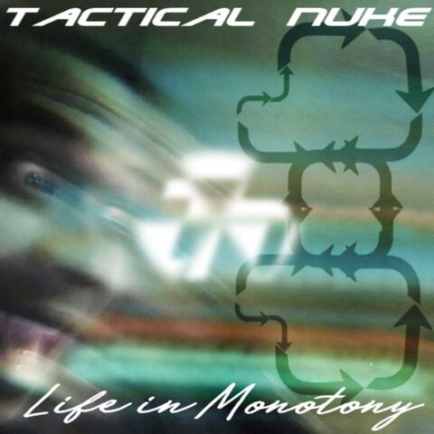 Life in Monotony