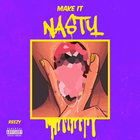 Make It Nasty