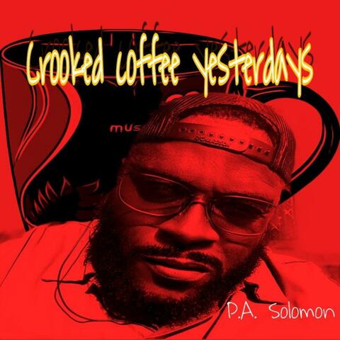 Crooked Coffee Yesterdays