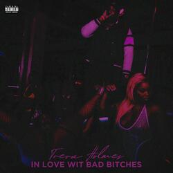 In Love Wit Bad Bitches