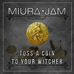 Toss a Coin to Your Witcher (From "The Witcher Series") (feat. Branime Studios)