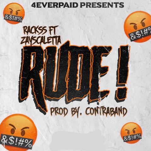 Rude (feat. Zay Scaletta)