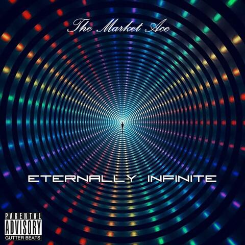 Eternally Infinite