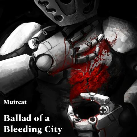 Ballad of a Bleeding City