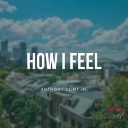 How I Feel
