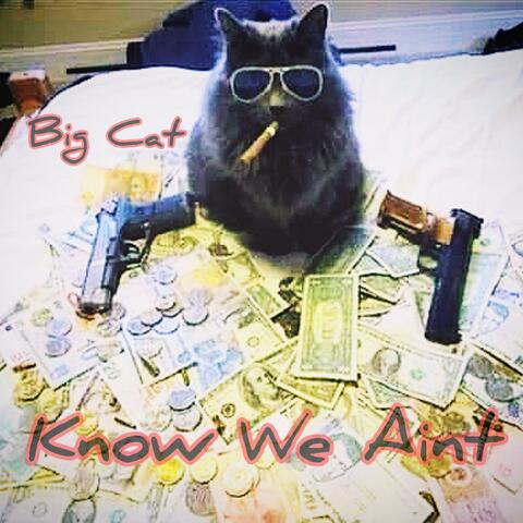Know We Ain't