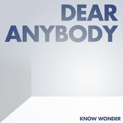 Dear Anybody
