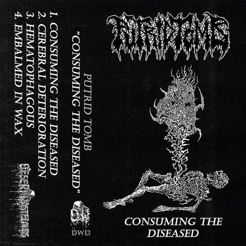 Consuming the Diseased