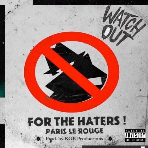 Watch Out for the Haters!
