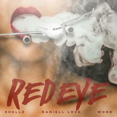 Red Eye (feat. Word & Daniell Love)