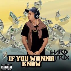 If You Wanna Know