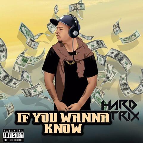 If You Wanna Know