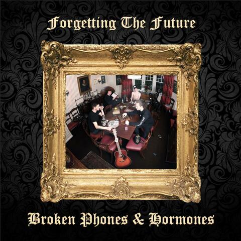 Broken Phones & Hormones