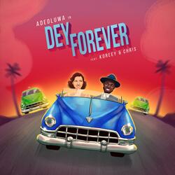 Dey Forever
