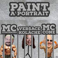 Paint a Portrait (feat. Versace Kolache & MC Cone)