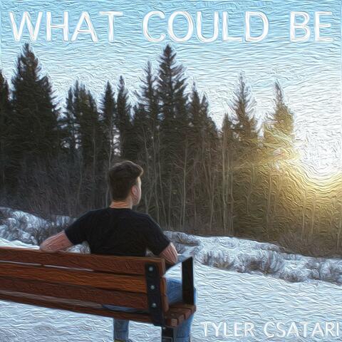 What Could Be