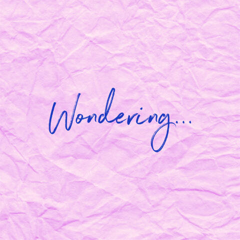 Wondering...