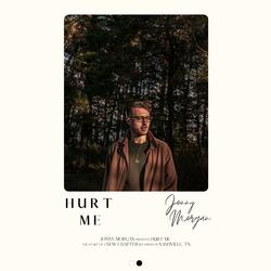 Hurt Me