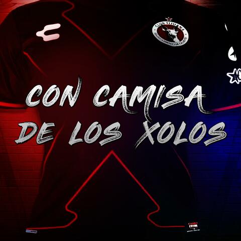 Con Camisa de Los Xolos