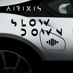 Slow Down