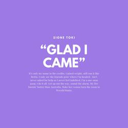 Glad I Came