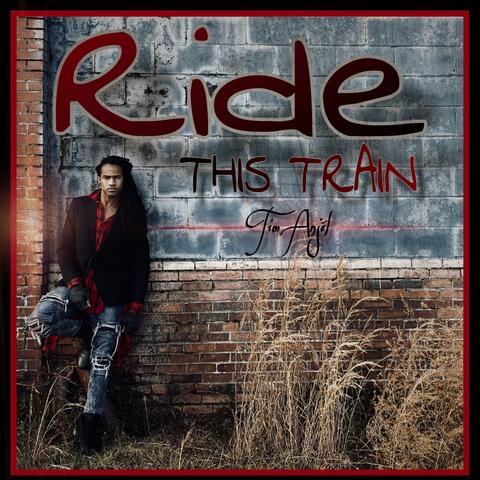 Ride This Train