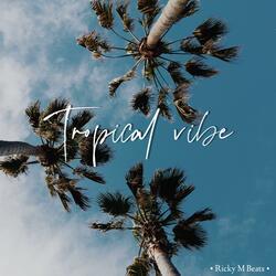 Tropical Vibe